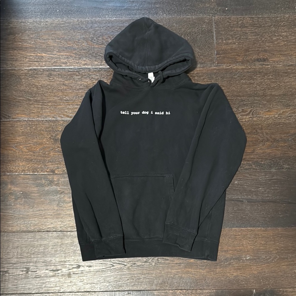 Tell your dog I said hi Hoodie